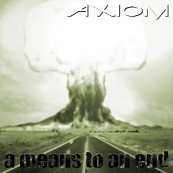 Axiom (USA-1) : A Means to an End